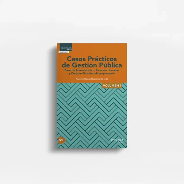Casos Prácticos de Gestión Pública I de Academia de oposiciones SKR - material editorial para el máster, diplomados y las oposiciones.
